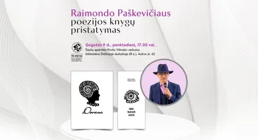 Raimondo Paškevičiaus poezijos knygų „Imk mano akis“ ir „Dovana“ pristatymas