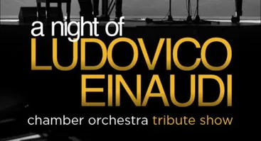 A Night of Ludovico Einaudi - Tynda Music Orchestra