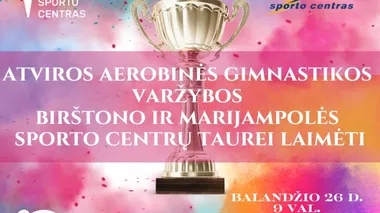 Aerobinės gimnastikos varžybos „Birštono ir Marijampolės sporto centrų taurė“