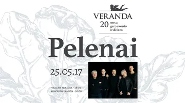 PELENAI • 20-asis VERANDOS kiemelio sezono atidarymas