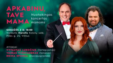 Koncertas "Apkabinu, tave Mama"