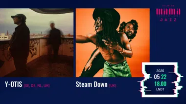  Y-OTIS / STEAM DOWN - VILNIUS MAMA JAZZ 2025