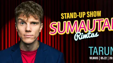 Tarun stand-up show ,,Sumautai rimtas"