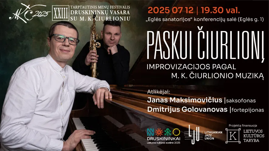 „PASKUI ČIURLIONĮ“ – IMPROVIZACIJOS PAGAL M. K. ČIURLIONIO MUZIKĄ „PASKUI ČIURLIONĮ“ – IMPROVIZACIJOS PAGAL M. K. ČIURLIONIO MUZIKĄ