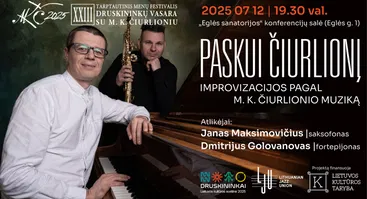  „PASKUI ČIURLIONĮ“ – IMPROVIZACIJOS PAGAL M. K. ČIURLIONIO MUZIKĄ