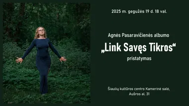  Agnės Pasaravičienės albumo „Link Savęs Tikros“ pristatymas 