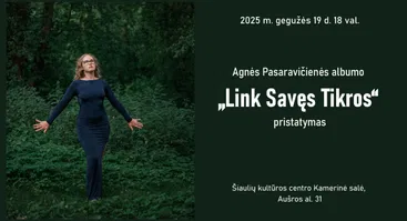  Agnės Pasaravičienės albumo „Link Savęs Tikros“ pristatymas 