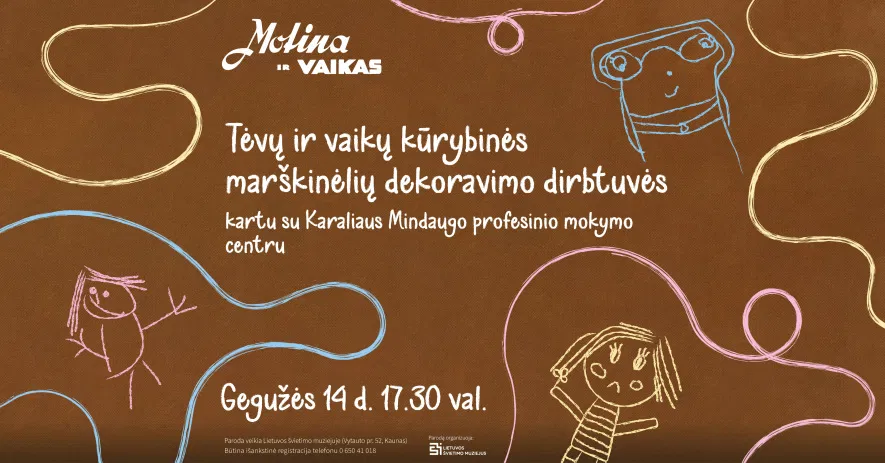 Marškinėlių dekoravimo dirbtuvės Lietuvos švietimo muziejuje Marškinėlių dekoravimo dirbtuvės Lietuvos švietimo muziejuje