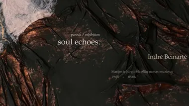 Indrės Beinartės personalinė paroda „Sielos aidai“