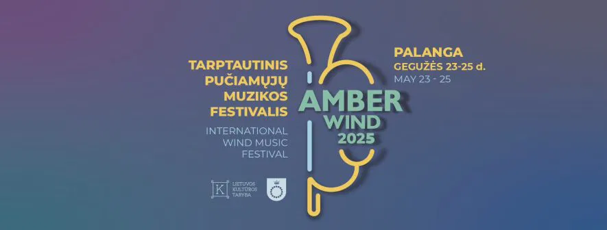 AMBER WIND 2025 | tarptautinis pučiamųjų muzikos festivalis AMBER WIND 2025 | tarptautinis pučiamųjų muzikos festivalis