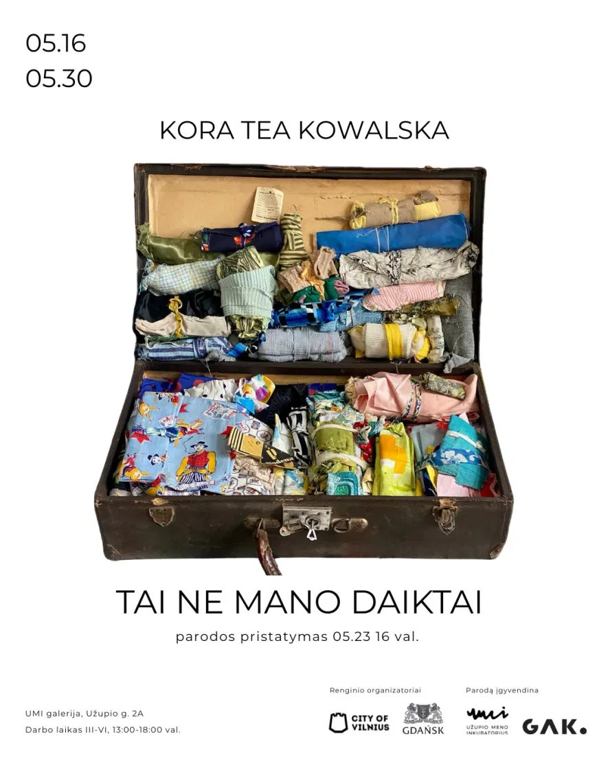 Kora Tea Kowalska „Tai ne mano daiktai“ Kora Tea Kowalska „Tai ne mano daiktai“
