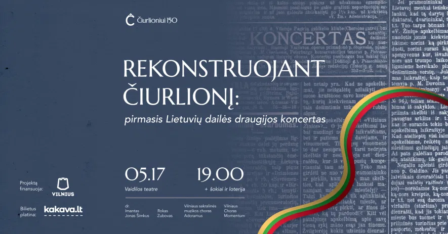 REKONSTRUOJANT ČIURLIONĮ: pirmasis Lietuvių dailės draugijos koncertas REKONSTRUOJANT ČIURLIONĮ: pirmasis Lietuvių dailės draugijos koncertas
