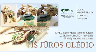 Kūrybinių darbų paroda „Iš jūros glėbio“