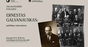 Ernestas Galvanauskas: politikas vizionierius | (NE)AKADEMIŠKI POKALBIAI