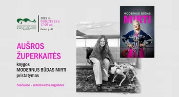 Aušros Župerkaitės knygos „Modernus būdas mirti“ pristatymas ir pažintis su lėtomis augintinėmis 