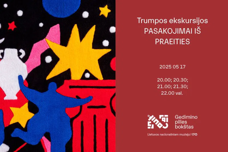 Trumpos ekskursijos „Pasakojimai iš praeities“ | Muziejų naktis 2025 Trumpos ekskursijos „Pasakojimai iš praeities“ | Muziejų naktis 2025