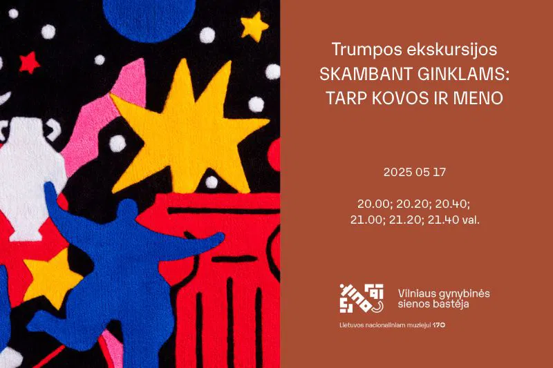 Trumpos ekskursijos „Skambant ginklams: tarp kovos ir meno“ | Muziejų naktis 2025 Trumpos ekskursijos „Skambant ginklams: tarp kovos ir meno“ | Muziejų naktis 2025