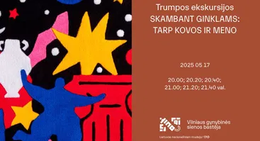 Trumpos ekskursijos „Skambant ginklams: tarp kovos ir meno“ | Muziejų naktis 2025