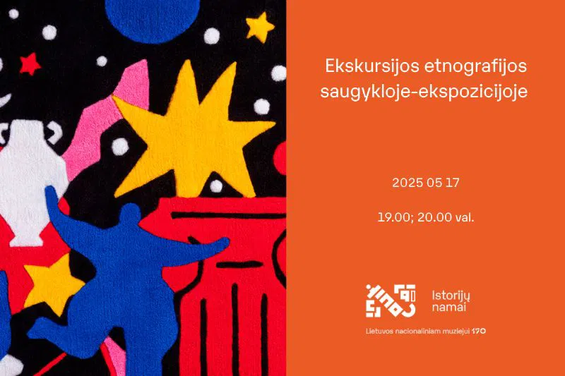 Ekskursijos Lietuvos nacionalinio muziejaus etnografijos saugykloje-ekspozicijoje | Muziejų naktis 2025 Ekskursijos Lietuvos nacionalinio muziejaus etnografijos saugykloje-ekspozicijoje | Muziejų naktis 2025