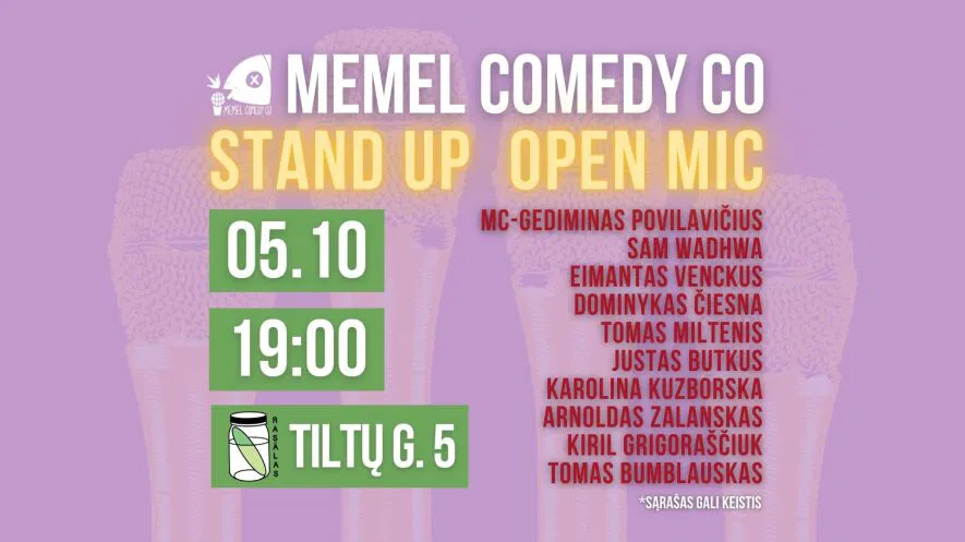 STAND UP Open Mic - Memel Comedy Co - (05.10) Rasãlas - Klaipėda STAND UP Open Mic - Memel Comedy Co - (05.10) Rasãlas - Klaipėda