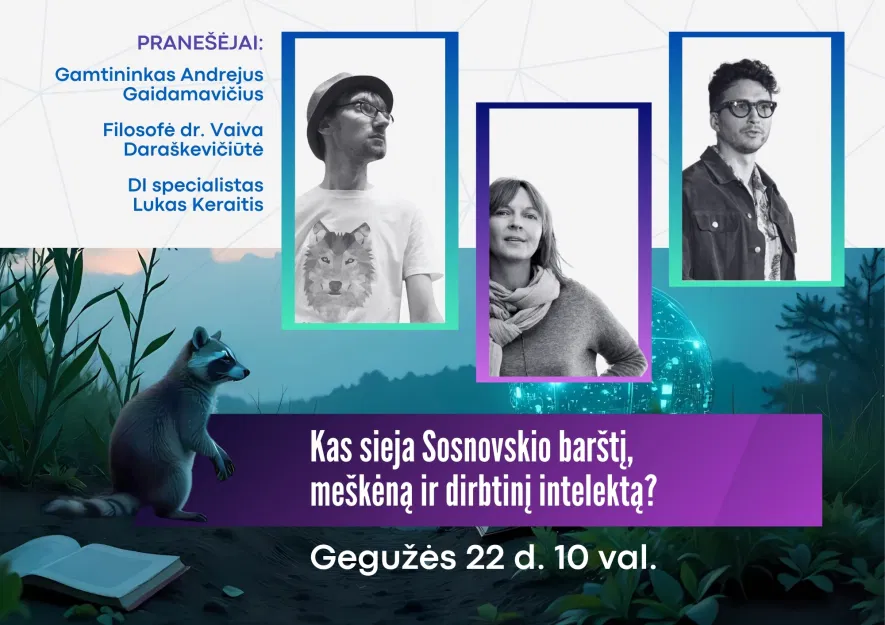 Kas sieja Sosnovskio barštį, meškėną ir dirbtinį intelektą? Kas sieja Sosnovskio barštį, meškėną ir dirbtinį intelektą?