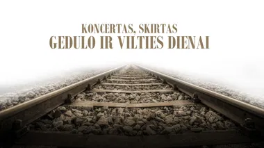 KONCERTAS, SKIRTAS GEDULO IR VILTIES DIENAI