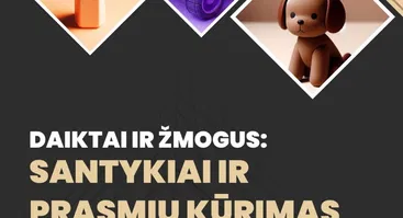 Paroda „Daiktai ir žmogus: santykiai ir prasmių kūrimas“