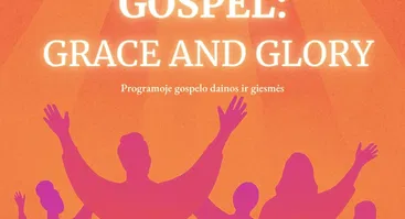 GOSPEL: GRACE AND GLORY
