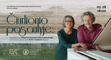 Koncertas skirtas M. K. Čiurlionio 150-osioms metinėms paminėti -  „Čiurlionio pasaulyje: fortepijoninis Sonatos Deveikytės-Zubovienės ir Čiurlionio proanūkio Roko Zubovo duetas“
