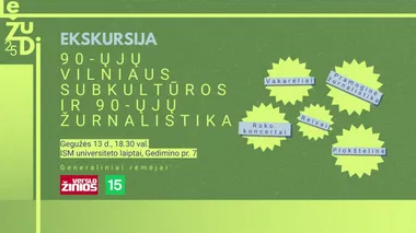 Nemokama ekskursija: „90-ųjų Vilniaus subkultūros ir 90-ųjų žurnalistika“