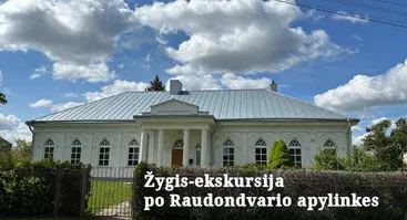 Žygis po Raudondvario apylinkes