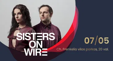 Sisters on Wire | Šiauliai