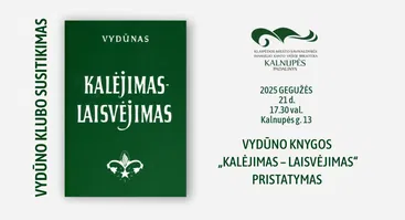 Vydūno knygos „Kalėjimas – laisvėjimas“ pristatymas