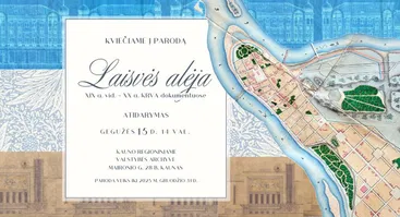 Paroda „Laisvės alėja. XIX a. vid.–XX a. KRVA dokumentuose“ 