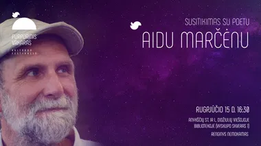 Susitikimas su poetu Aidu Marčėnu | PURPURINIS VAKARAS