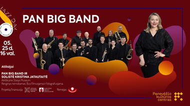 PAN BIG BAND ir Kristina Jatautaitė / Džiazo koncertas