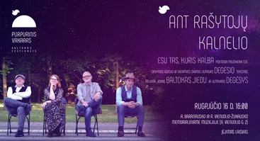 „Ant rašytojų kalnelio”: ESU TAS, KURIS KALBA. Poetiniai muzikiniai esė | PURPURINIS VAKARAS