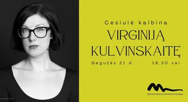 Cesiulė kalbina VIRGINIJĄ KULVINSKAITĘ