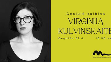 Cesiulė kalbina VIRGINIJĄ KULVINSKAITĘ