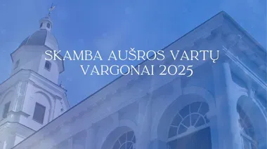 Skamba Aušros Vartų vargonai 2025. JURGITA KAZAKEVIČIŪTĖ
