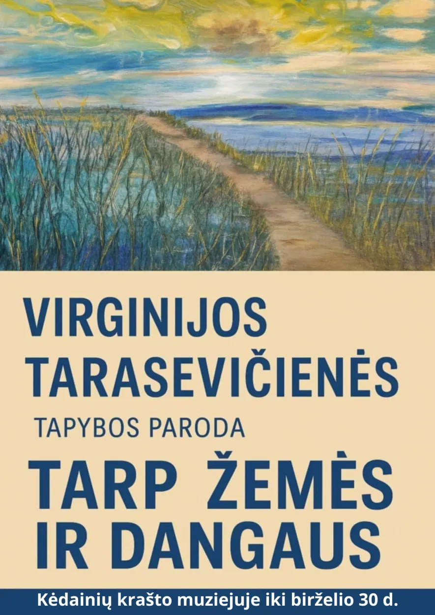 Virginijos Tarasevičienės tapybos darbų paroda „Tarp žemės ir dangaus“ Virginijos Tarasevičienės tapybos darbų paroda „Tarp žemės ir dangaus“