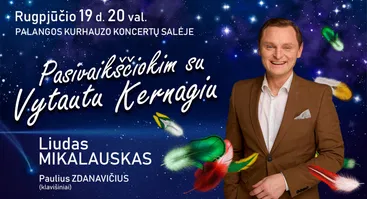 Pasivaikščiokim su Vytautu Kernagiu