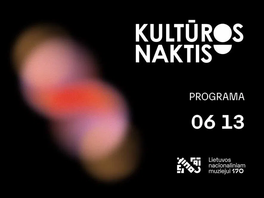 Kultūros naktis 2025 Lietuvos nacionaliniame muziejuje Kultūros naktis 2025 Lietuvos nacionaliniame muziejuje