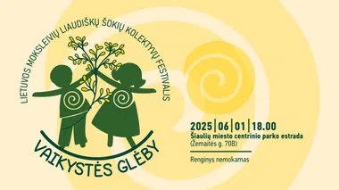  Lietuvos moksleivių liaudiškų šokių kolektyvų festivalis „Vaikystės glėby“ 