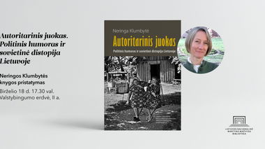 Neringos Klumbytės knygos „Autoritarinis juokas. Politinis humoras ir sovietinė distopija Lietuvoje“ pristatymas