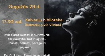 Projekto "Kūrybinių-edukacinių renginių ciklo "Kūrybiniai susitikimai" performensas MUZIKA TAMSOJE