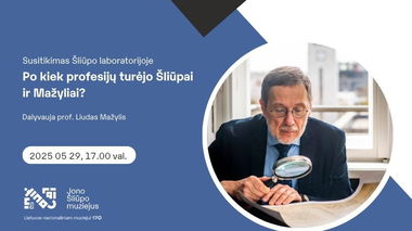 Susitikimas Šliūpo laboratorijoje „Po kiek profesijų turėjo Šliūpai ir Mažyliai?“