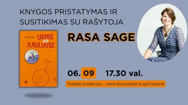Rasos Sagės naujausio romano „Ugnis jos kauluose“ sutiktuvės