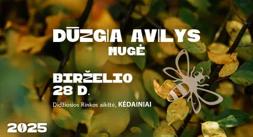 Mugė DŪZGIA AVILYS Kėdainiuose VASARA 2025