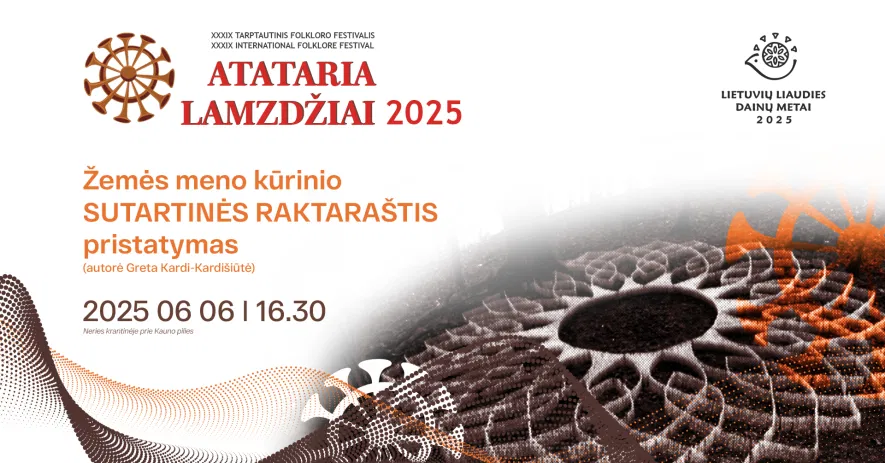 Žemės meno kūrinys SUTARTINĖS RAKTARAŠTIS | ATATARIA LAMZDŽIAI 2025 Žemės meno kūrinys SUTARTINĖS RAKTARAŠTIS | ATATARIA LAMZDŽIAI 2025